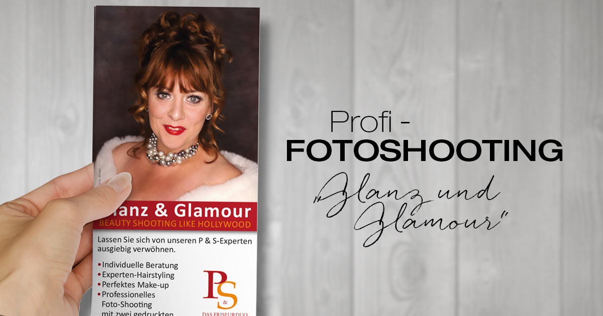 P&S Das Friseurduo Fotoshooting "Glanz und Glamour"